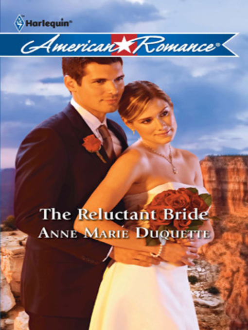Title details for The Reluctant Bride by Anne Marie Duquette - Available